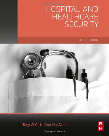 Hospital and Healthcare Security Book